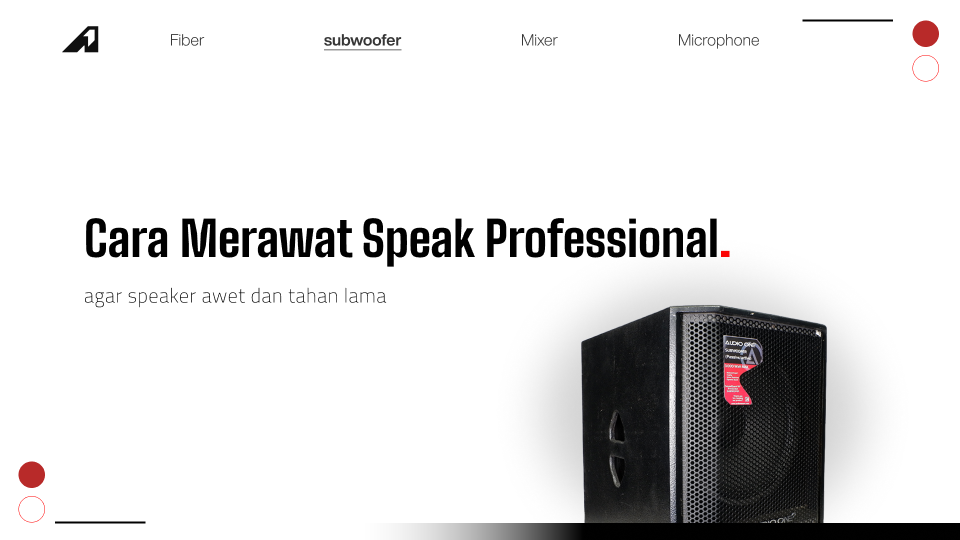 Cara Merawat Speaker Profesional agar Awet dan Tahan Lama