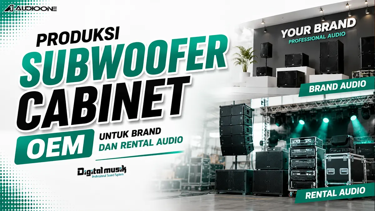 Panduan Produksi Subwoofer Cabinet OEM untuk Brand dan Rental Audio