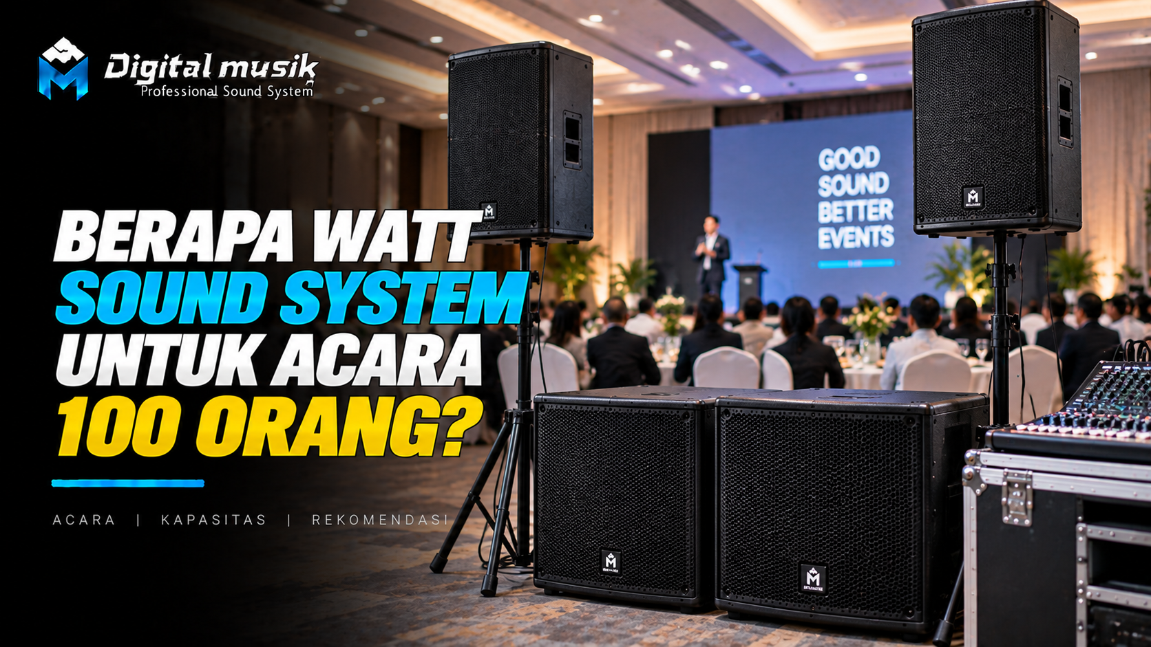 Ilustrasi sound system yang digunakan untuk acara dengan 100 orang