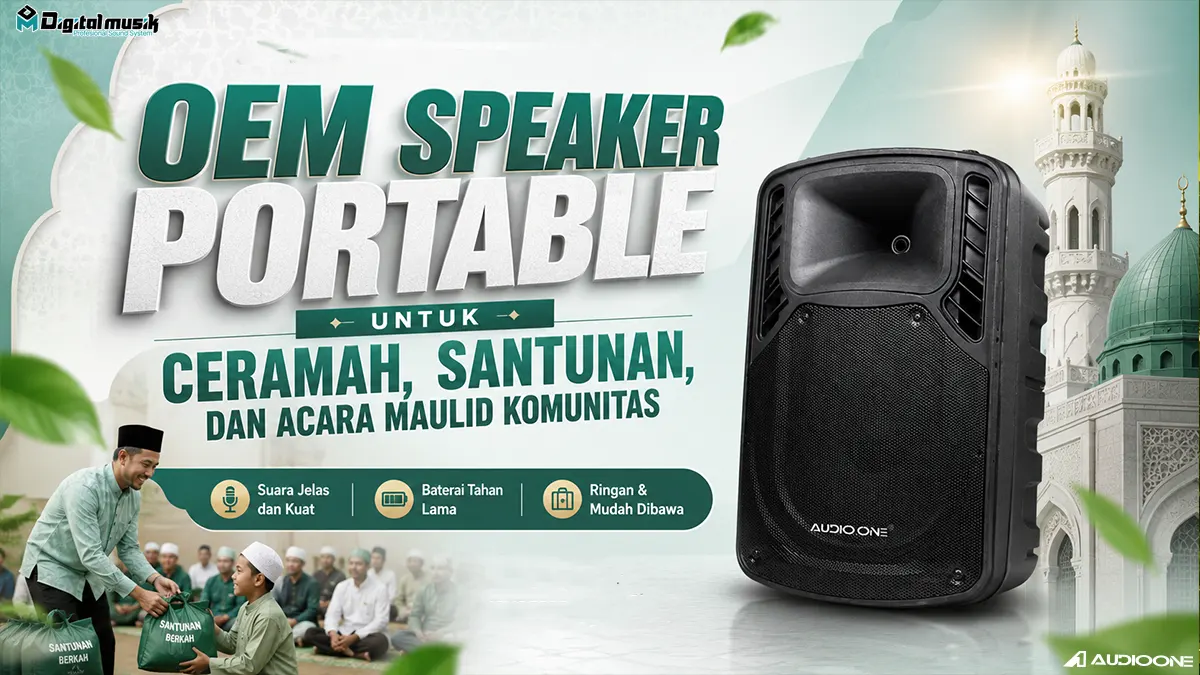 OEM Speaker Portable untuk Ceramah, Santunan, dan Acara Maulid Komunitas: Panduan Produksi Profesional