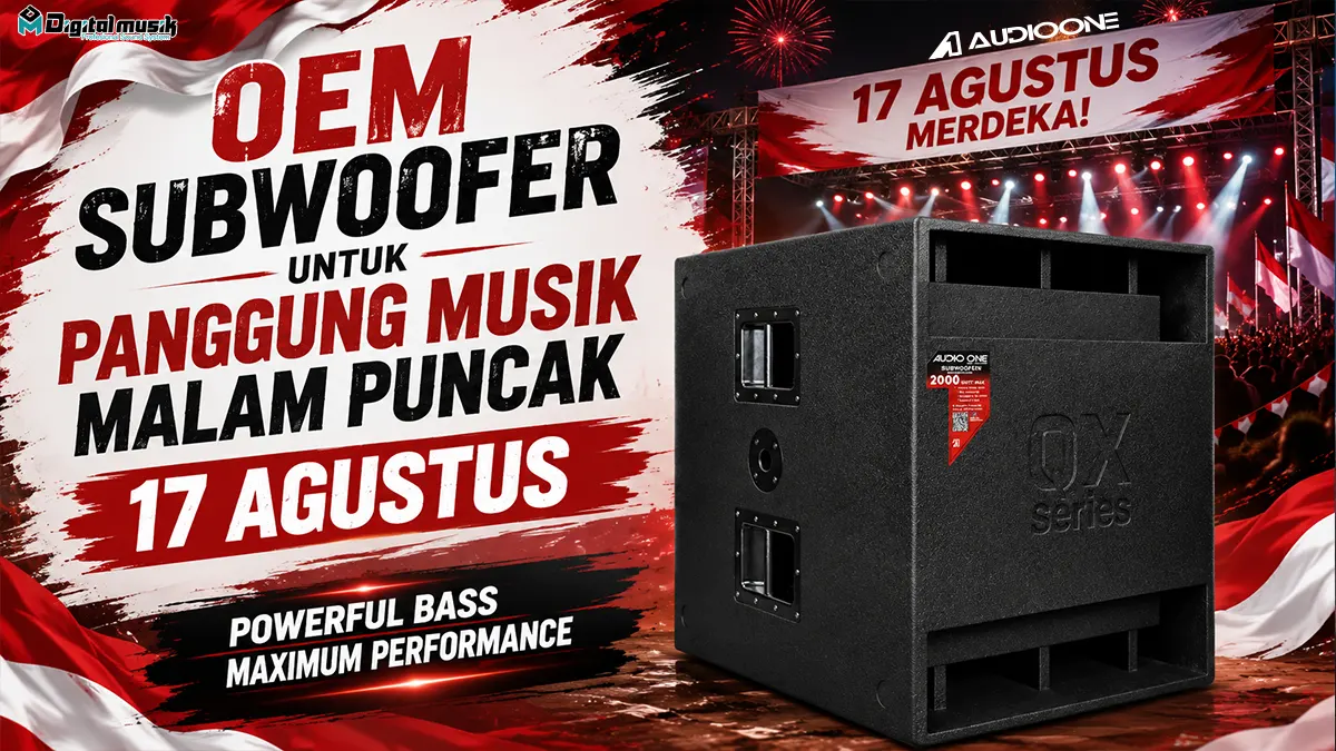 OEM Subwoofer untuk Panggung Musik Malam Puncak 17 Agustus: Panduan Produksi dan Evaluasi Partner