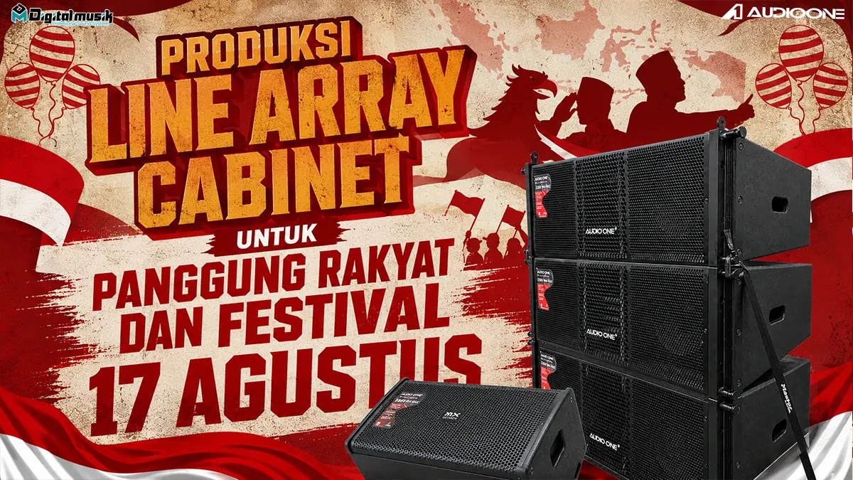 Produksi Line Array Cabinet untuk Panggung Rakyat dan Festival 17 Agustus