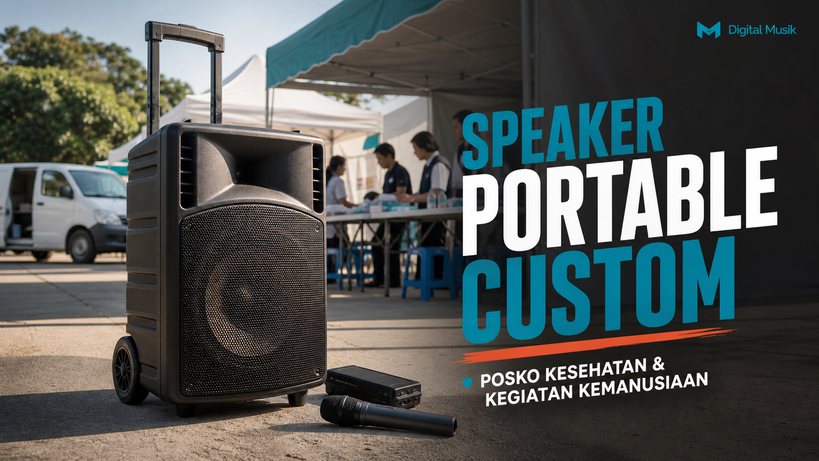 Panduan Produksi Speaker Portable Custom untuk Posko Kesehatan dan Kegiatan Kemanusiaan