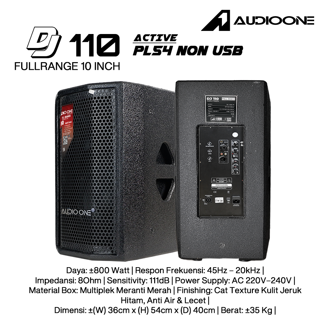 Audio One Speaker 10Inch Aktif 800W DJ-110A PL54(NON)