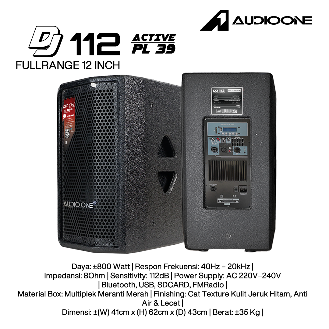 Audio One Speaker 12Inch Aktif 800W DJ-112A PL-39