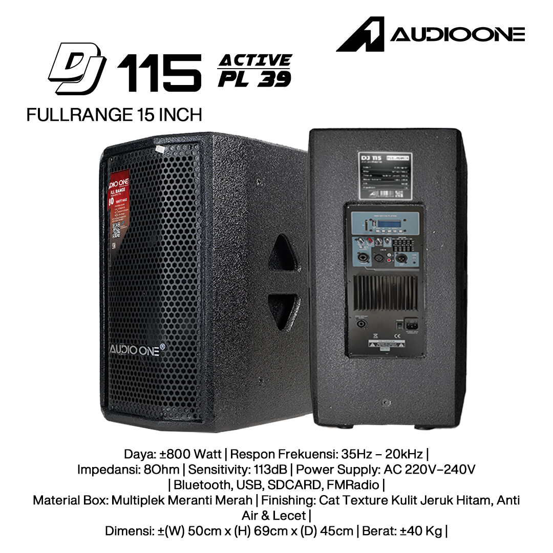 Audio One Speaker 15Inch Aktif 800W DJ-115A LP-39