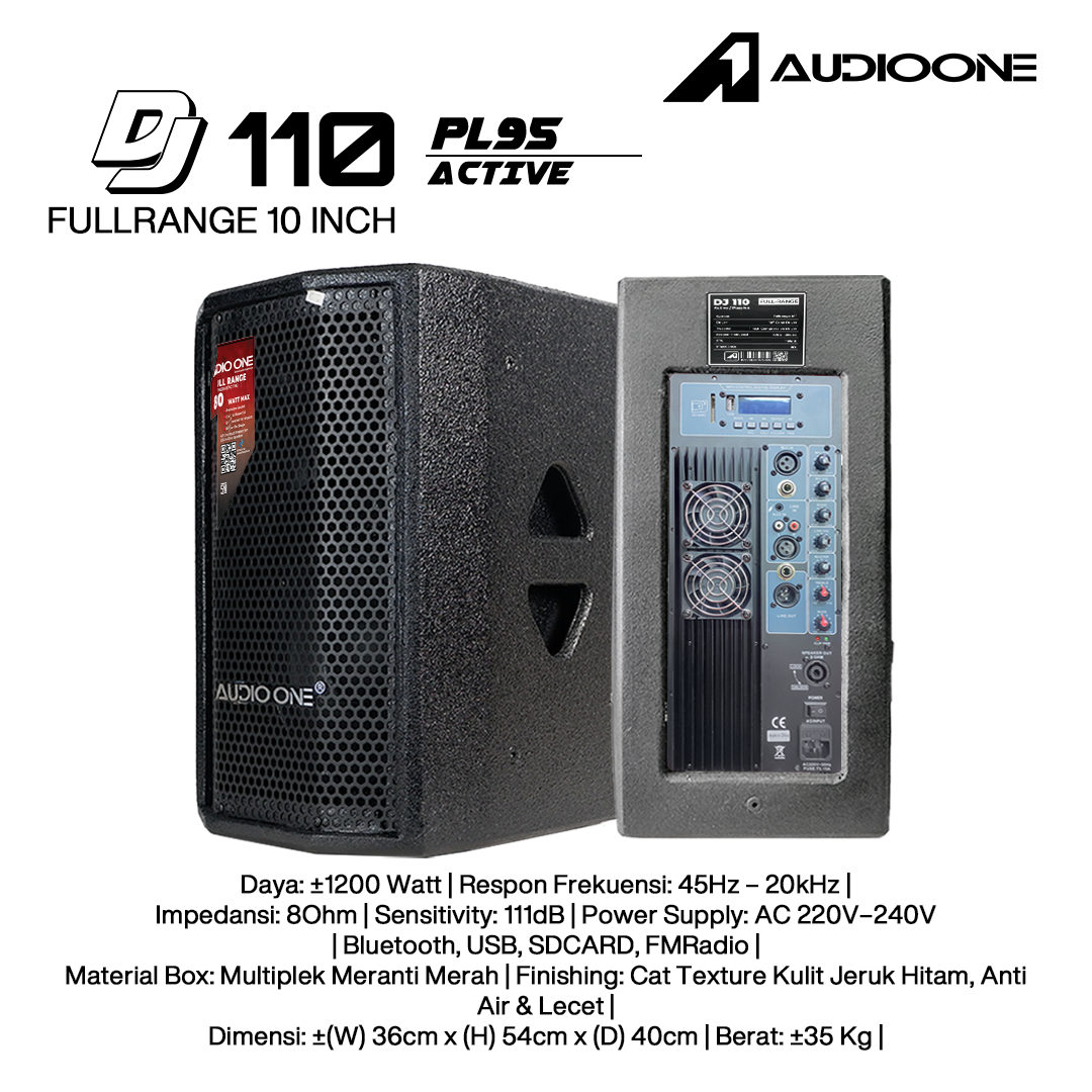 Audio One Speaker 10Inch Aktif 1200W DJ-110A PL-95